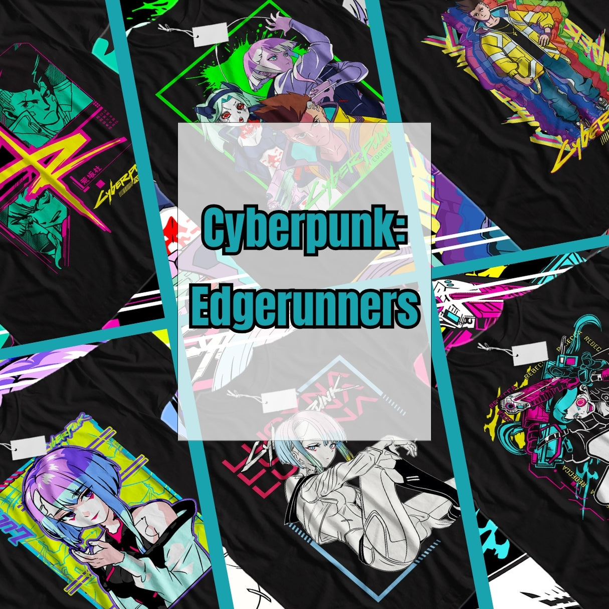 Cyberpunk – Anime T-Shirts Collection 🌆